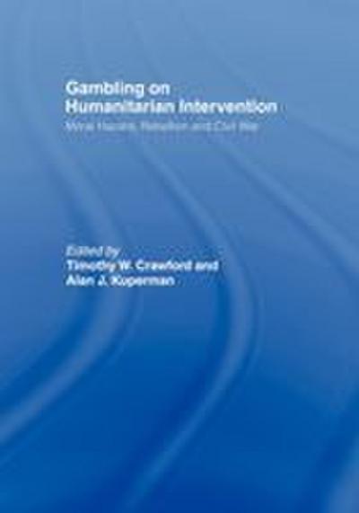 Gambling on Humanitarian Intervention