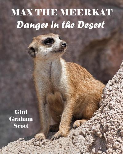 Max the Meerkat: Danger in the Desert