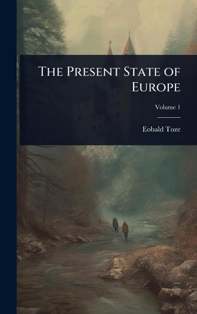 The Present State of Europe