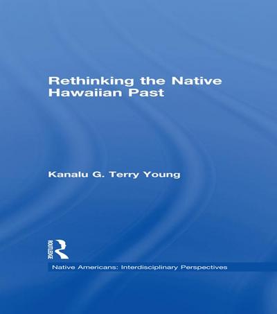 Rethinking the Native Hawaiian Past