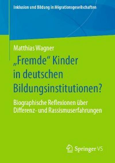 ’Fremde’ Kinder in deutschen Bildungsinstitutionen?