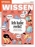 SPIEGEL WISSEN - Ich habe recht!