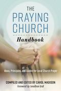 The Praying Church Handbook