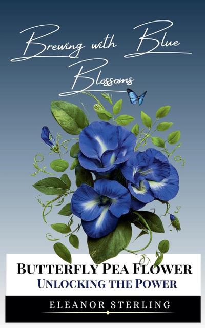 Brewing with Blue Blossoms