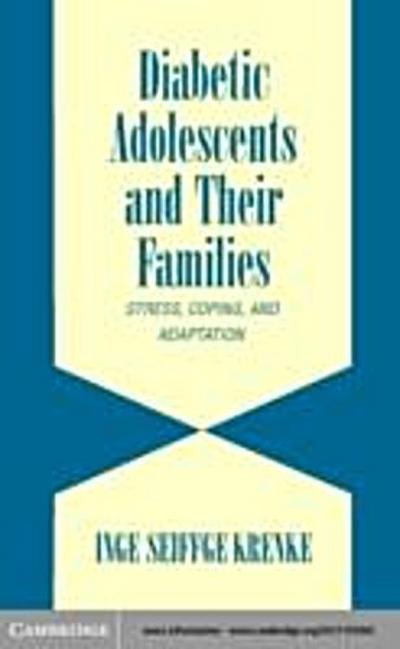 Diabetic Adolescents and their Families