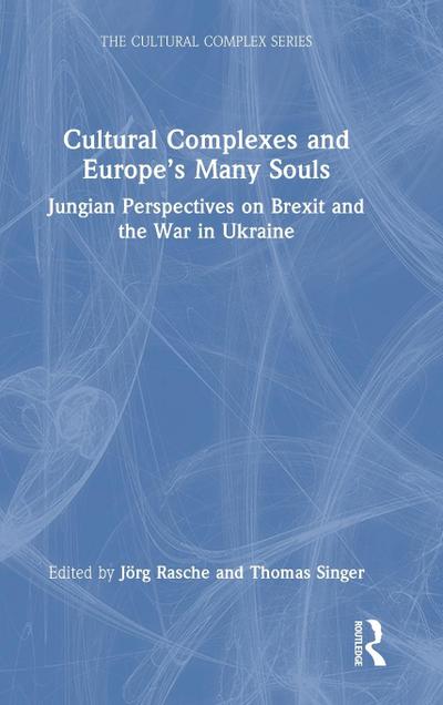 Cultural Complexes and Europe’s Many Souls