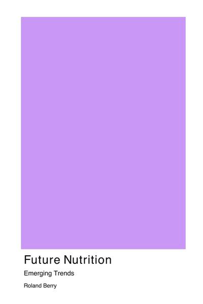 Berry, R: Future Nutrition