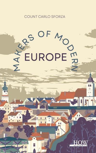 Makers of Modern Europe