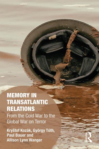 Memory in Transatlantic Relations