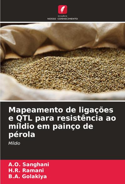 Mapeamento de ligações e QTL para resistência ao míldio em painço de pérola