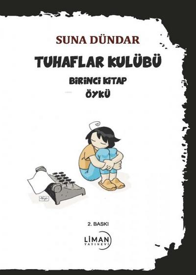 Tuhaflar Kulübü - Birinci Kitap