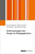 Anthropologien der Sorge im Pädagogischen