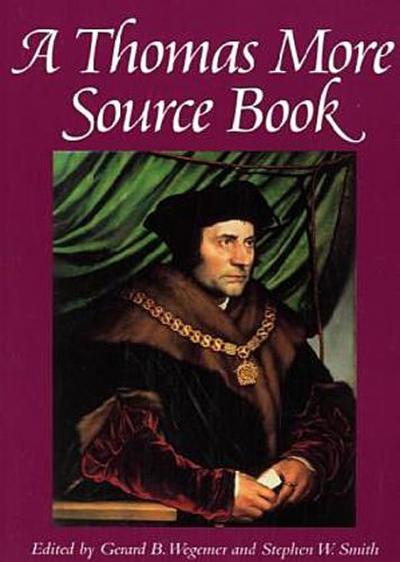 A Thomas More Sourcebook