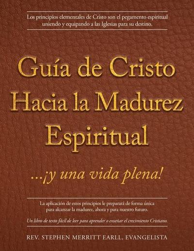 Guía de Cristo Hacia la Madurez Espiritual: ...¡y una vida plena!