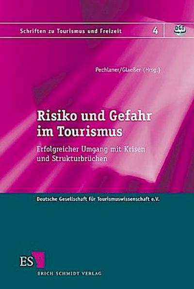 Risiko und Gefahr im Tourismus
