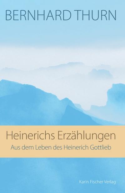 Heinerichs Erzählungen