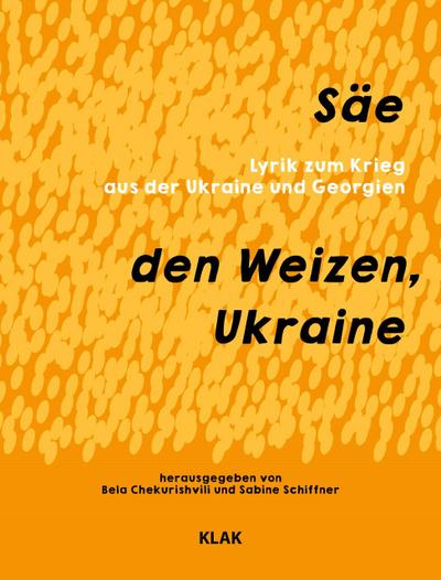 Säe den Weizen, Ukraine