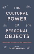 The Cultural Power of Personal Objects