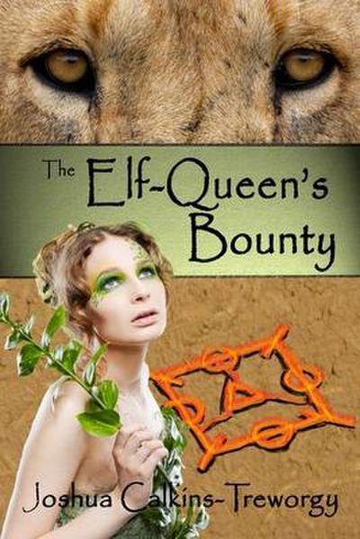 The Elf-Queen’s Bounty: A Novel of Tamalaria