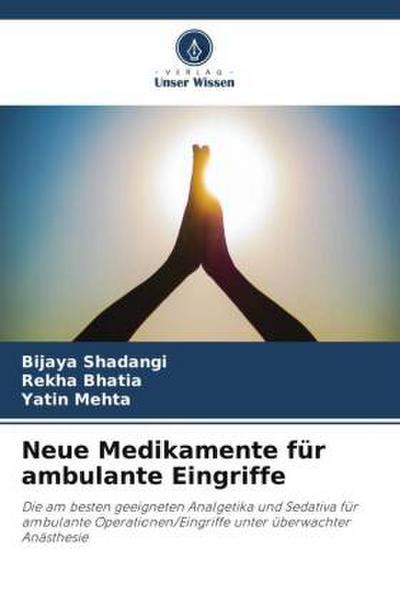 Neue Medikamente für ambulante Eingriffe