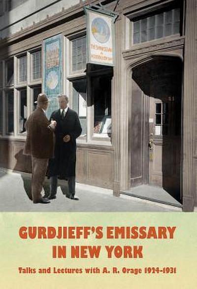 Gurdjieff’s Emissary in New York
