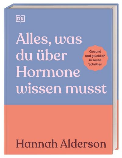 Alles, was du über Hormone wissen musst 