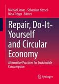 Repair, Do-It-Yourself and Circular Economy