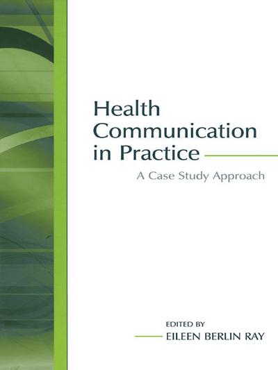 Health Communication in Practice