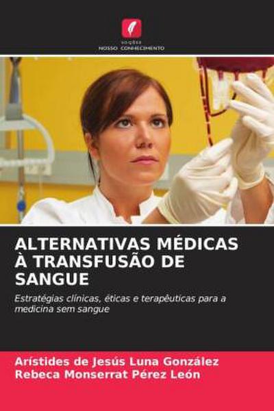 Alternativas Médicas À Transfusão de Sangue