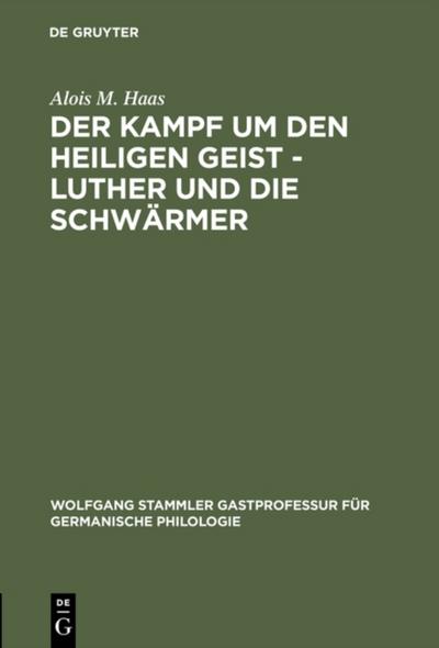 Der Kampf um den Heiligen Geist - Luther und die Schwärmer
