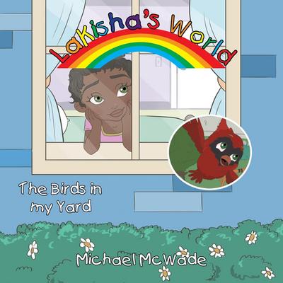 LaKisha’s World: The Birds in My Yard