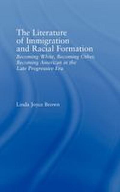 The Literature of Immigration and Racial Formation