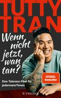 Wenn nicht jetzt, wan tan? von Tutty Tran | Ebook