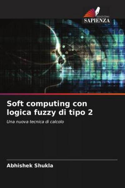 Soft computing con logica fuzzy di tipo 2