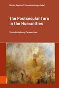 The Postsecular Turn in the Humanities