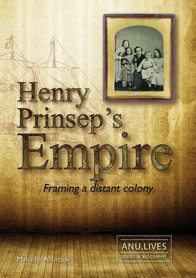 Henry Prinsep’s Empire