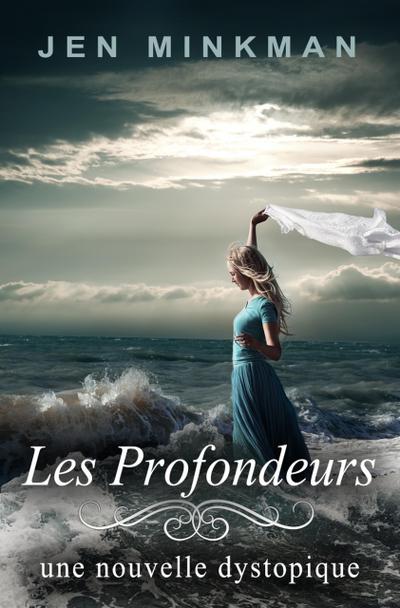 Les Profondeurs (L’Île Trilogie, #3)