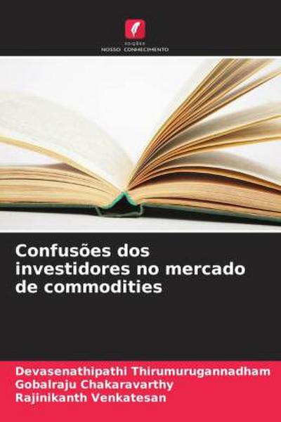 Confusões dos investidores no mercado de commodities
