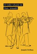 El violín valsante de Huis. Armadel
