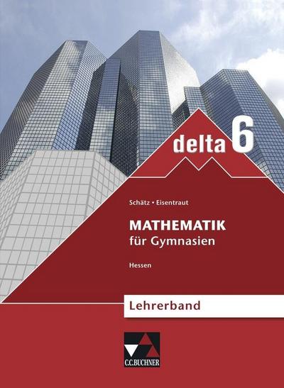 delta, Ausgabe Hessen neu (G8) 6. Schuljahr, Lehrerband m. CD-ROM