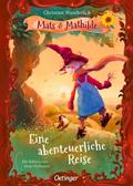 Mats und Mathilde 2. Eine abenteuerliche Reise von Christian Wunderlich | Buch