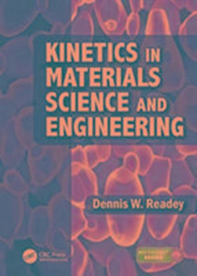 Readey, D: Kinetics in Materials Science and Engineering