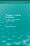 Towards a Critical Sociology (Routledge Revivals) - Zygmunt Bauman