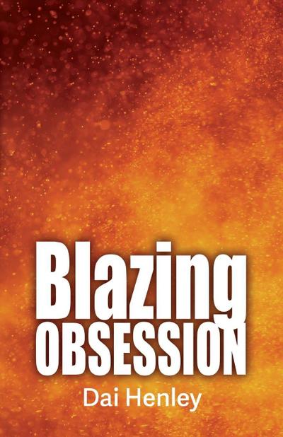 Blazing Obsession