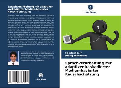 Sprachverarbeitung mit adaptiver kaskadierter Median-basierter Rauschschätzung