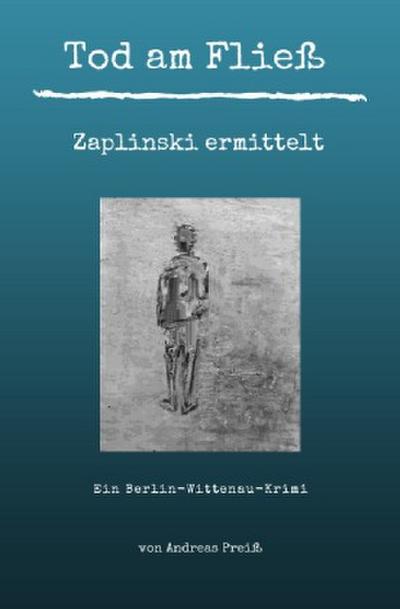 Tod am Fließ - Zaplinski ermittelt