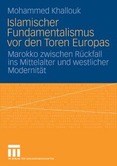 Islamischer Fundamentalismus vor den Toren Europas