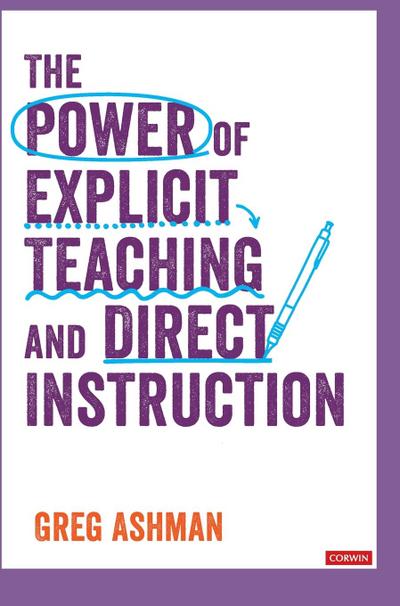 The Power of Explicit Teaching and Direct Instruction