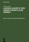 Novellen, 6: Der Wintergarten, 2