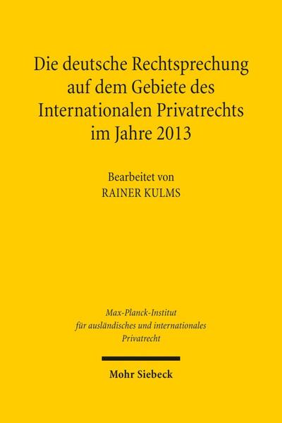 Die deutsche Rechtsprechung auf dem Gebiete des Internationalen Privatrechts, m. CD-ROM